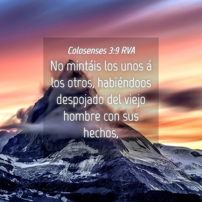Picture 04 - Colosenses 3:9 RVA - No mintáis los unos á los otros, habiéndoos - Bible Verse Picture