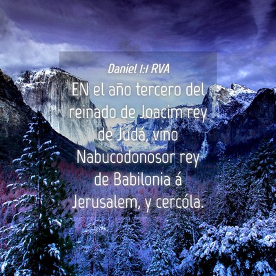 Picture 04 - Daniel 1:1 RVA - EN el año tercero del reinado de Joacim rey de - Bible Verse Picture