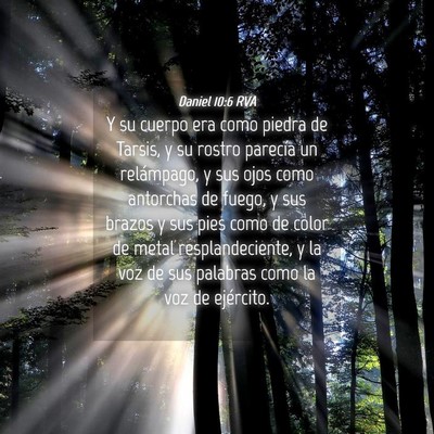 Picture 04 - Daniel 10:6 RVA - Y su cuerpo era como piedra de Tarsis, y su - Bible Verse Picture