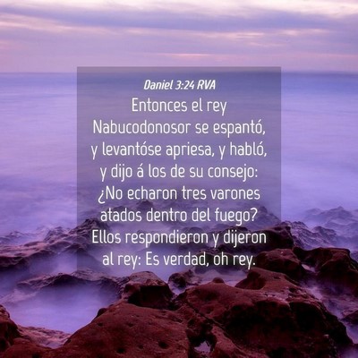 Picture 04 - Daniel 3:24 RVA - Entonces el rey Nabucodonosor se espantó, y - Bible Verse Picture