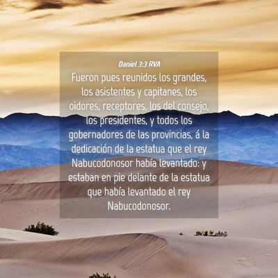 Picture 04 - Daniel 3:3 RVA - Fueron pues reunidos los grandes, los asistentes - Bible Verse Picture