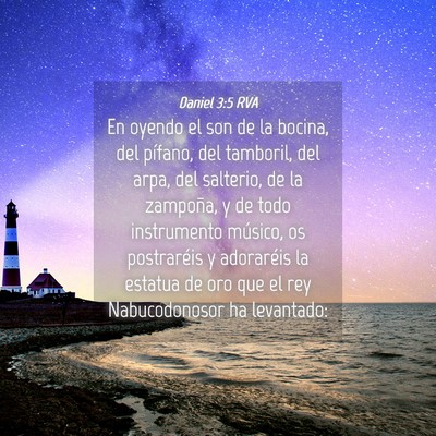 Picture 04 - Daniel 3:5 RVA - En oyendo el son de la bocina, del pífano, del - Bible Verse Picture