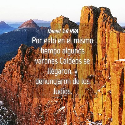 Picture 04 - Daniel 3:8 RVA - Por esto en el mismo tiempo algunos varones - Bible Verse Picture
