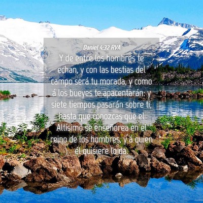 Picture 04 - Daniel 4:32 RVA - Y de entre los hombres te echan, y con las - Bible Verse Picture