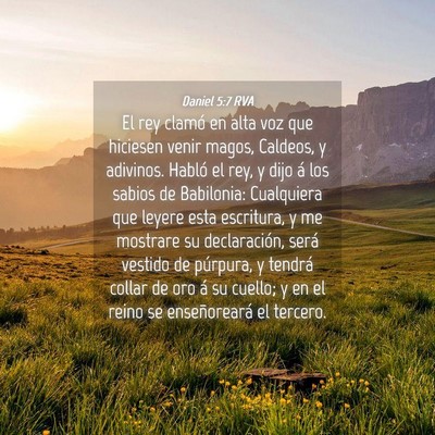 Picture 04 - Daniel 5:7 RVA - El rey clamó en alta voz que hiciesen venir - Bible Verse Picture