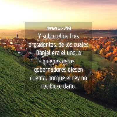 Picture 04 - Daniel 6:2 RVA - Y sobre ellos tres presidentes, de los cuales - Bible Verse Picture