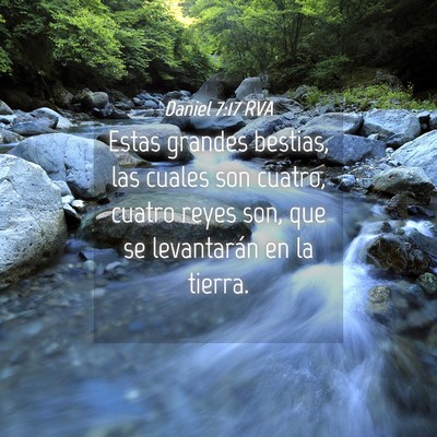 Picture 04 - Daniel 7:17 RVA - Estas grandes bestias, las cuales son cuatro, - Bible Verse Picture
