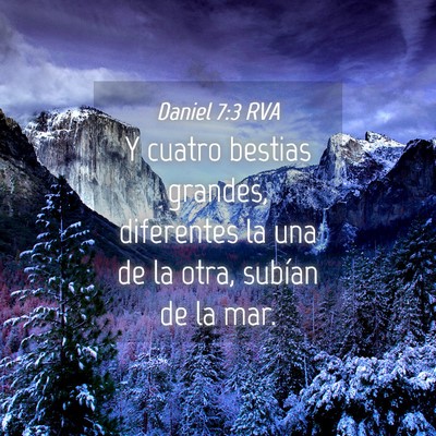 Picture 04 - Daniel 7:3 RVA - Y cuatro bestias grandes, diferentes la una de la - Bible Verse Picture