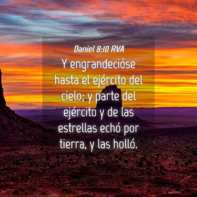 Picture 04 - Daniel 8:10 RVA - Y engrandecióse hasta el ejército del cielo; y - Bible Verse Picture