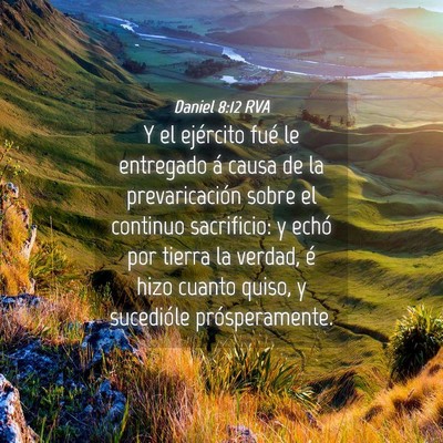 Picture 04 - Daniel 8:12 RVA - Y el ejército fué le entregado á causa de la - Bible Verse Picture