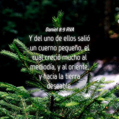 Picture 04 - Daniel 8:9 RVA - Y del uno de ellos salió un cuerno pequeño, el - Bible Verse Picture