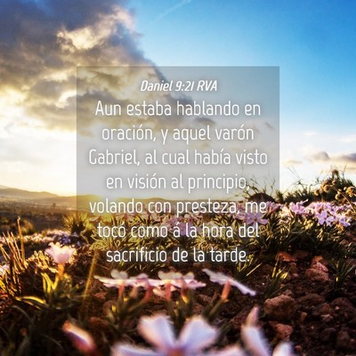Picture 04 - Daniel 9:21 RVA - Aun estaba hablando en oración, y aquel varón - Bible Verse Picture