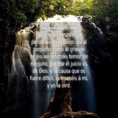 Picture 04 - Deuteronomio 1:17 RVA - No tengáis respeto de personas en el juicio: - Bible Verse Picture