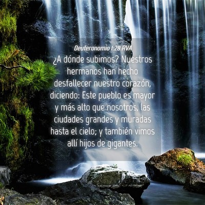 Picture 04 - Deuteronomio 1:28 RVA - ¿A dónde subimos? Nuestros hermanos han hecho - Bible Verse Picture