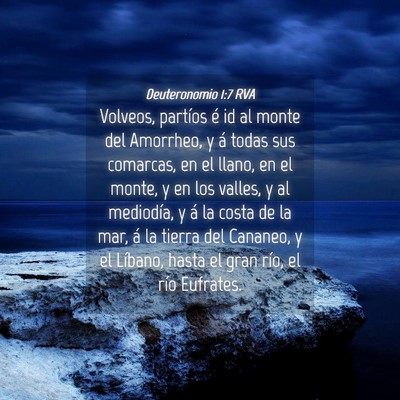 Picture 04 - Deuteronomio 1:7 RVA - Volveos, partíos é id al monte del Amorrheo, y - Bible Verse Picture
