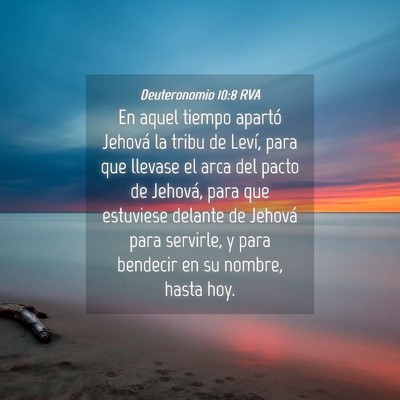 Picture 04 - Deuteronomio 10:8 RVA - En aquel tiempo apartó Jehová la tribu de - Bible Verse Picture