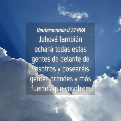 Picture 04 - Deuteronomio 11:23 RVA - Jehová también echará todas estas gentes de - Bible Verse Picture