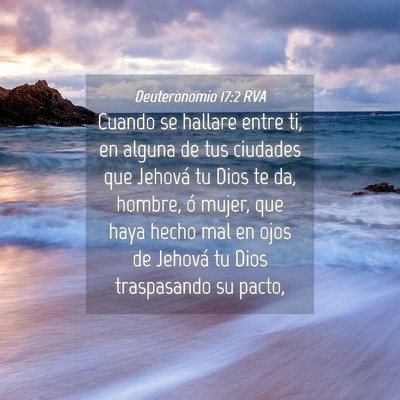 Picture 04 - Deuteronomio 17:2 RVA - Cuando se hallare entre ti, en alguna de tus - Bible Verse Picture