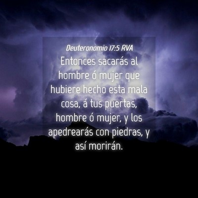Picture 04 - Deuteronomio 17:5 RVA - Entonces sacarás al hombre ó mujer que hubiere - Bible Verse Picture