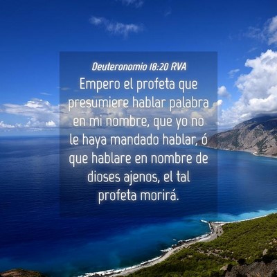 Picture 04 - Deuteronomio 18:20 RVA - Empero el profeta que presumiere hablar palabra - Bible Verse Picture
