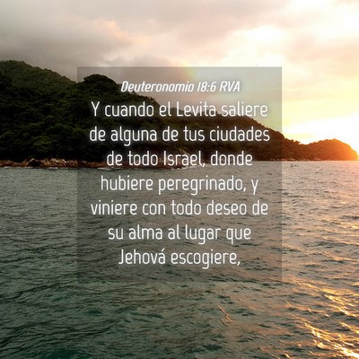 Picture 04 - Deuteronomio 18:6 RVA - Y cuando el Levita saliere de alguna de tus - Bible Verse Picture