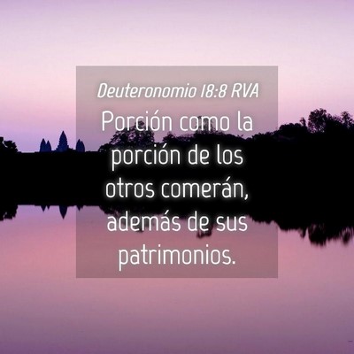Picture 04 - Deuteronomio 18:8 RVA - Porción como la porción de los otros comerán, - Bible Verse Picture