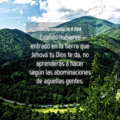Picture 04 - Deuteronomio 18:9 RVA - Cuando hubieres entrado en la tierra que Jehová - Bible Verse Picture