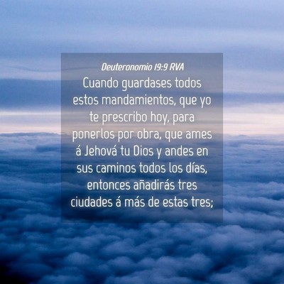 Picture 04 - Deuteronomio 19:9 RVA - Cuando guardases todos estos mandamientos, que yo - Bible Verse Picture