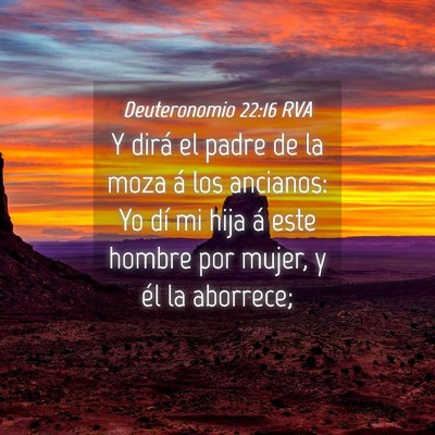 Picture 04 - Deuteronomio 22:16 RVA - Y dirá el padre de la moza á los ancianos: Yo - Bible Verse Picture
