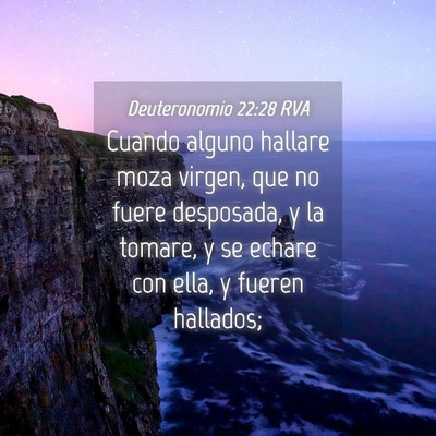 Picture 04 - Deuteronomio 22:28 RVA - Cuando alguno hallare moza virgen, que no fuere - Bible Verse Picture