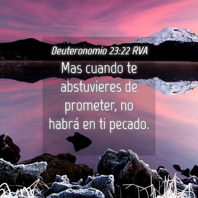 Picture 04 - Deuteronomio 23:22 RVA - Mas cuando te abstuvieres de prometer, no habrá - Bible Verse Picture
