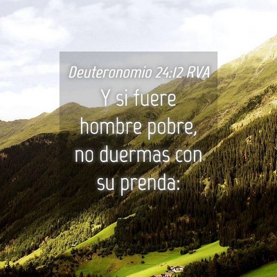 Picture 04 - Deuteronomio 24:12 RVA - Y si fuere hombre pobre, no duermas con su - Bible Verse Picture
