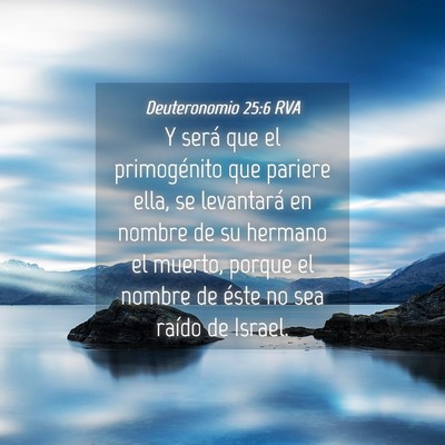 Picture 04 - Deuteronomio 25:6 RVA - Y será que el primogénito que pariere ella, se - Bible Verse Picture