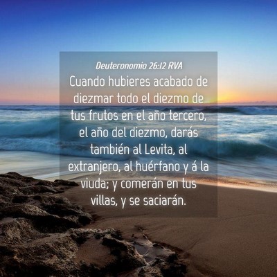 Picture 04 - Deuteronomio 26:12 RVA - Cuando hubieres acabado de diezmar todo el diezmo - Bible Verse Picture