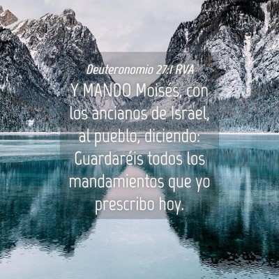 Picture 04 - Deuteronomio 27:1 RVA - Y MANDO Moisés, con los ancianos de Israel, al - Bible Verse Picture