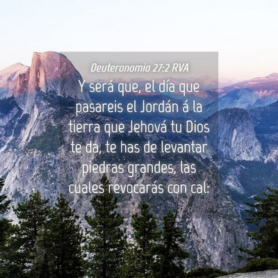 Picture 04 - Deuteronomio 27:2 RVA - Y será que, el día que pasareis el Jordán á - Bible Verse Picture