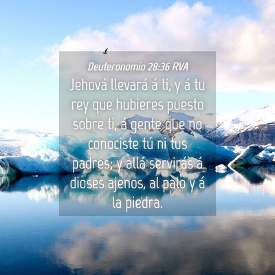 Picture 04 - Deuteronomio 28:36 RVA - Jehová llevará á ti, y á tu rey que hubieres - Bible Verse Picture
