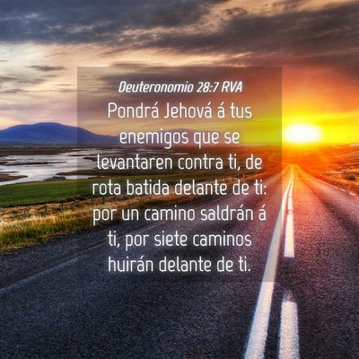 Picture 04 - Deuteronomio 28:7 RVA - Pondrá Jehová á tus enemigos que se levantaren - Bible Verse Picture