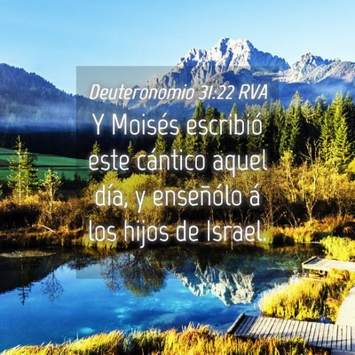 Picture 04 - Deuteronomio 31:22 RVA - Y Moisés escribió este cántico aquel día, y - Bible Verse Picture