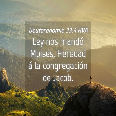 Picture 04 - Deuteronomio 33:4 RVA - Ley nos mandó Moisés, Heredad á la - Bible Verse Picture