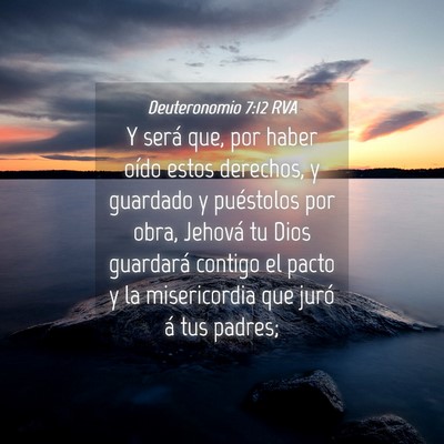 Picture 04 - Deuteronomio 7:12 RVA - Y será que, por haber oído estos derechos, y - Bible Verse Picture