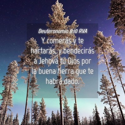 Picture 04 - Deuteronomio 8:10 RVA - Y comerás y te hartarás, y bendecirás á - Bible Verse Picture