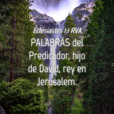 Picture 04 - Eclesiastés 1:1 RVA - PALABRAS del Predicador, hijo de David, rey en - Bible Verse Picture