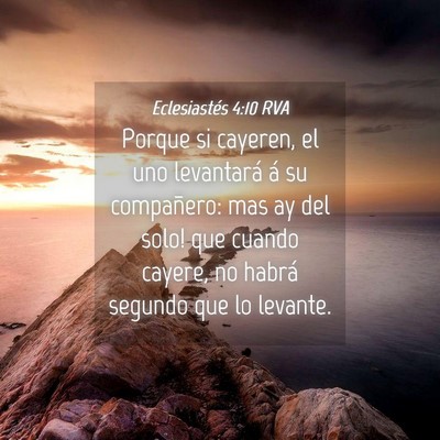 Picture 04 - Eclesiastés 4:10 RVA - Porque si cayeren, el uno levantará á su - Bible Verse Picture