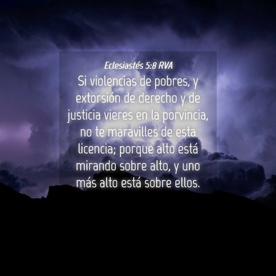 Picture 04 - Eclesiastés 5:8 RVA - Si violencias de pobres, y extorsión de derecho - Bible Verse Picture