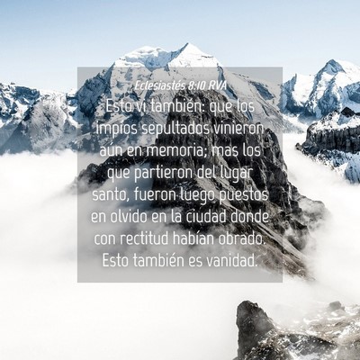 Picture 04 - Eclesiastés 8:10 RVA - Esto vi también: que los impíos sepultados - Bible Verse Picture