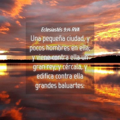 Picture 04 - Eclesiastés 9:14 RVA - Una pequeña ciudad, y pocos hombres en ella; y - Bible Verse Picture