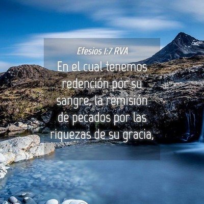 Picture 04 - Efesios 1:7 RVA - En el cual tenemos redención por su sangre, la - Bible Verse Picture
