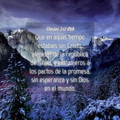 Picture 04 - Efesios 2:12 RVA - Que en aquel tiempo estabais sin Cristo, alejados - Bible Verse Picture