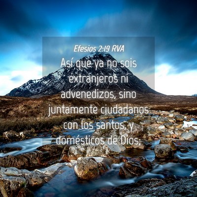 Picture 04 - Efesios 2:19 RVA - Así que ya no sois extranjeros ni advenedizos, - Bible Verse Picture